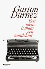 Een mens is maar een wandelaar 9789059089471 Gaston Durnez, Boeken, Verzenden, Gelezen, Gaston Durnez