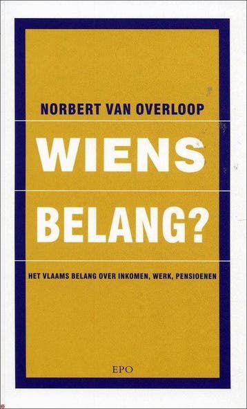 WIENS BELANG? 9789064454035 N. Van Overloop, Verzenden, N. Van Overloop