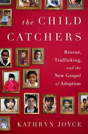 The Child Catchers 9781586489427 Kathryn Joyce, Verzenden, Kathryn Joyce