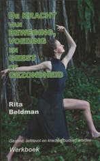 De kracht van beweging, voeding en geest op gezondheid, Verzenden, Rita Beldman