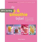 De sap & smoothiebijbel 9789048301638 Suzannah Olivier, Verzenden, Suzannah Olivier