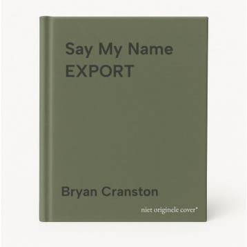 Say My Name EXPORT 9781409156581 Bryan Cranston, Verzenden, Gelezen, Bryan Cranston