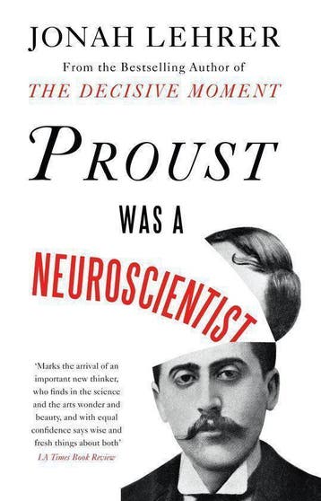 Proust Was a Neuroscientist 9781847677853 Jonah Lehrer, Verzenden, Zo goed als nieuw, Jonah Lehrer