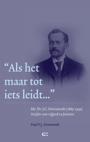 Als het maar tot iets leidt ... 9789086841639, Verzenden, Zo goed als nieuw, Paul P.J. Overvoorde