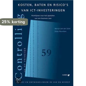 Kosten, baten en risicos van ICT-investeringen /, Verzenden, Zo goed als nieuw, M. van der Zalm