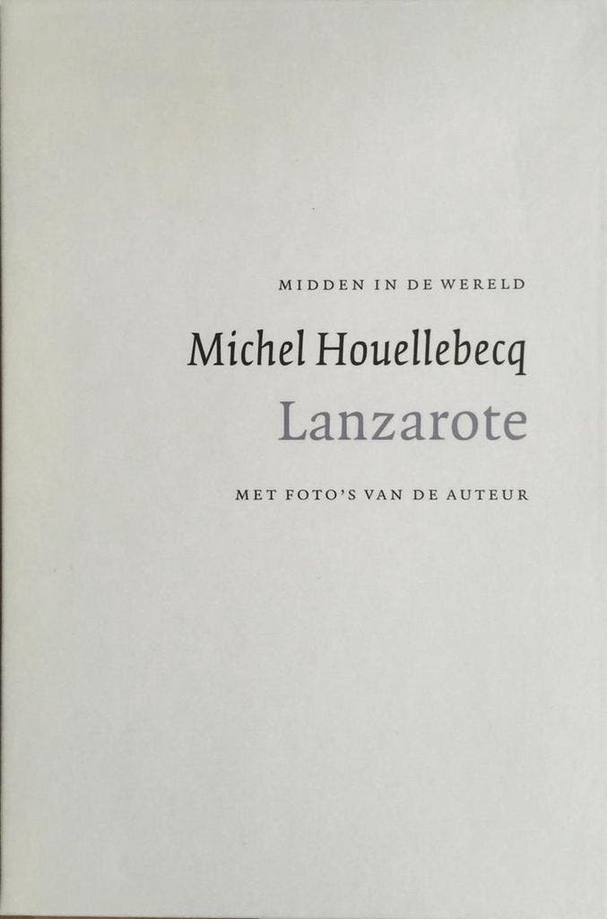 Lanzarote / Midden in de wereld 9789029522007, Boeken, Romans, Gelezen, Verzenden