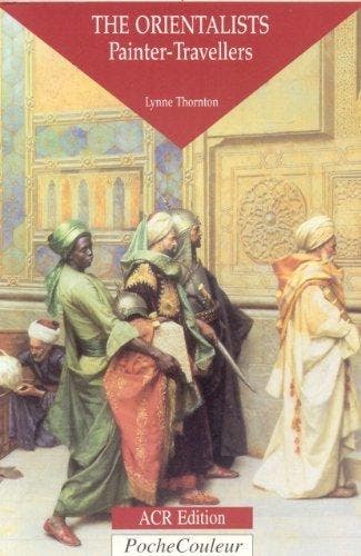 The Orientalists 9782867700835 Lynne Thornton, Verzenden, Gelezen, Lynne Thornton