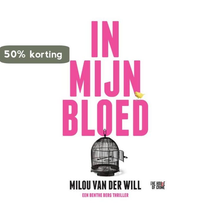 In mijn bloed / Benthe Berg 9789044344639 Milou van der Will, Boeken, Thrillers, Gelezen, Verzenden