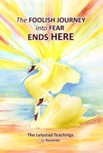 The Foolish Journey into Fear Ends Here 9789078582052, Verzenden, Gelezen, Rananda