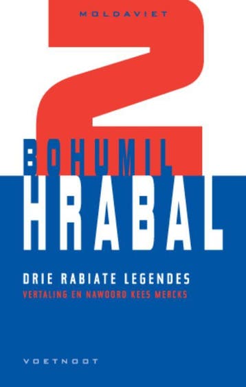 Drie rabiate legendes / Moldaviet / 2 9789078068174, Verzenden, B. Hrabal