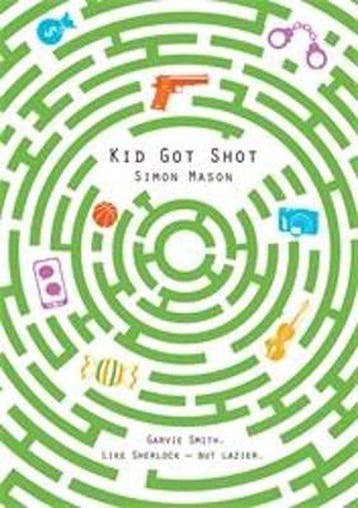 Kid Got Shot 9781910989159 Mason, Verzenden, Gelezen, Mason