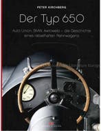 DER TYP 650, AUTO UNION, BMW, AWTOWELO - DIE GESCHICHTE EI.., Ophalen of Verzenden