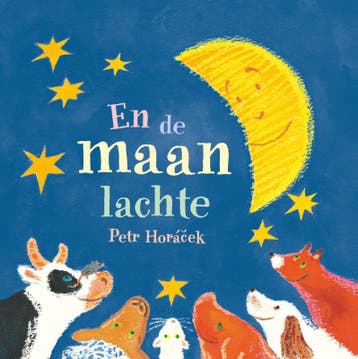 En de maan lachte 9789047709930 Petr Horacek, Verzenden, Gelezen, Petr Horacek