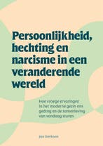 Persoonlijkheid, hechting en narcisme in een veranderende, Verzenden, Zo goed als nieuw, Jan Derksen