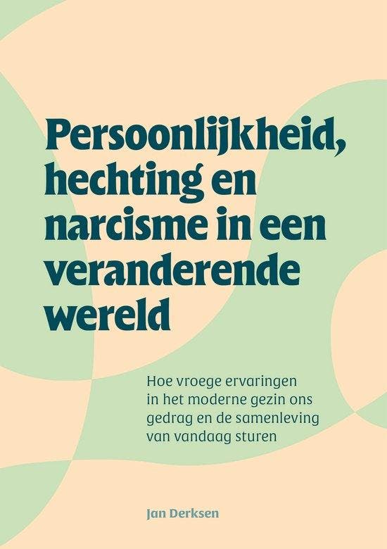Persoonlijkheid, hechting en narcisme in een veranderende, Boeken, Psychologie, Zo goed als nieuw, Verzenden