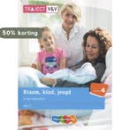 Kraam, kind, jeugd deel 2 niveau 4 9789006925241, Verzenden, Zo goed als nieuw, J.D. Zoet-Lavooi