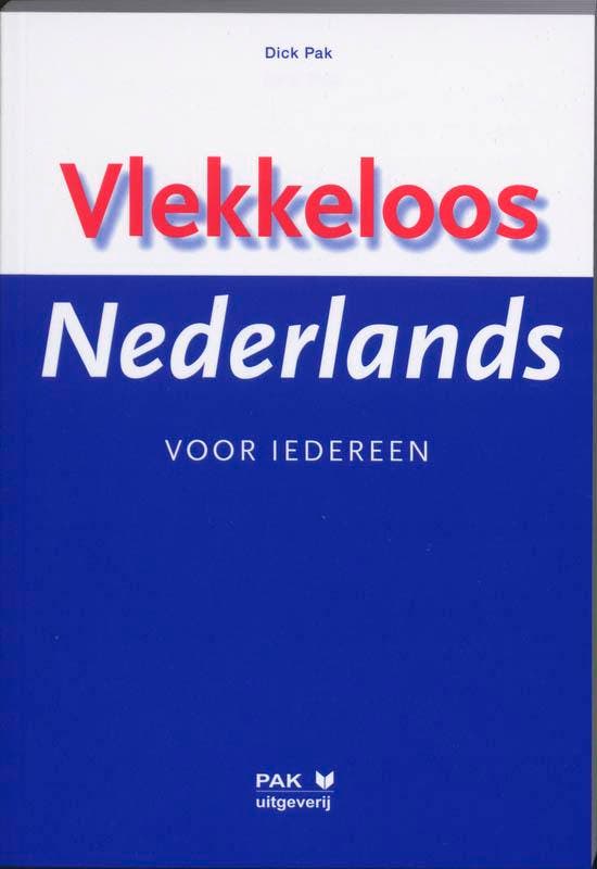 Vlekkeloos Nederlands voor iedereen 9789077018750 D. Pak, Boeken, Schoolboeken, Gelezen, Verzenden