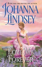 Love Me Forever 9780380725700 Johanna Lindsey, Boeken, Verzenden, Gelezen, Johanna Lindsey