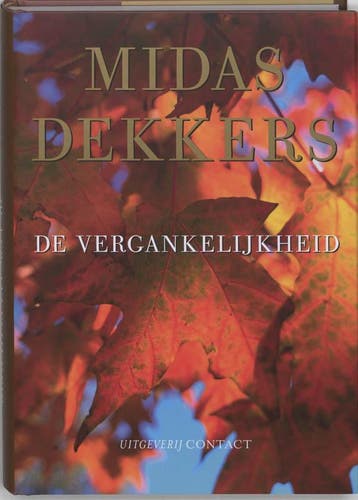 De vergankelijkheid 9789025428167 Midas Dekkers, Boeken, Verzenden, Zo goed als nieuw, Midas Dekkers