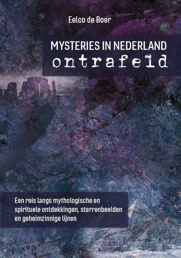 Mysteries in Nederland ontrafeld 9789055993666 Eelco de Boer, Verzenden, Gelezen, Eelco de Boer