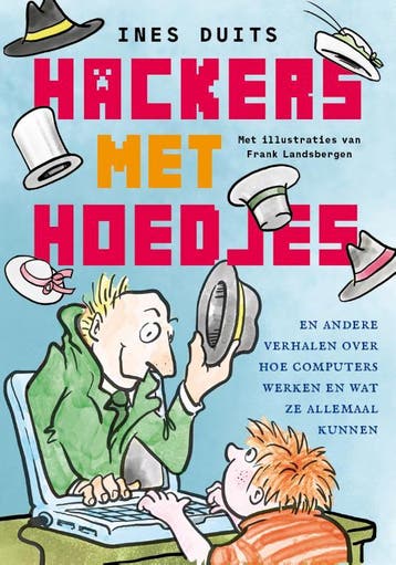 Hackers met hoedjes 9789057124655 Ines Duits, Verzenden, Ines Duits