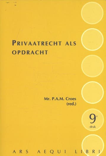 Privaatrecht als opdracht / Ars Aequi Cahiers 9789069167824, Verzenden, Zo goed als nieuw, Patricia Croes
