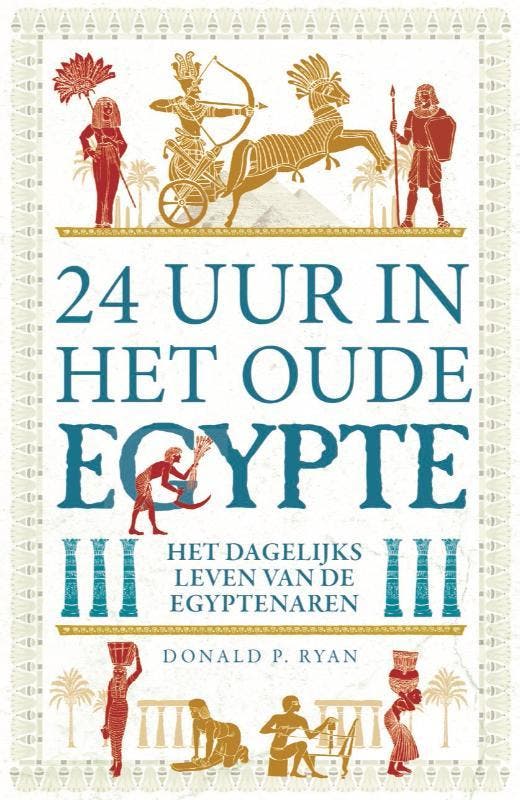 24 uur in het Oude Egypte 9789083015002 Donald P. Ryan, Livres, Histoire mondiale, Envoi