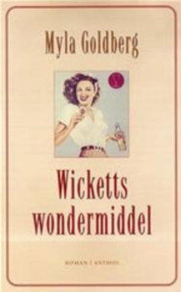 Wicketts wondermiddel 9789041409386 M. Goldberg, Verzenden, M. Goldberg