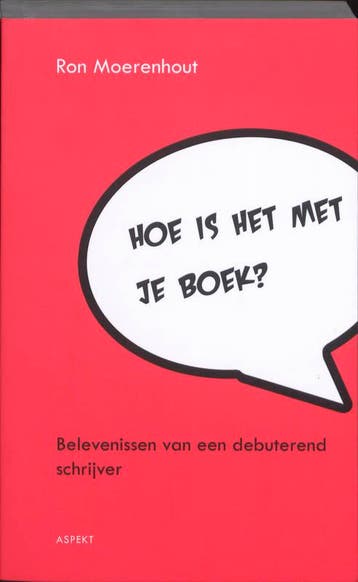 Hoe is het met je boek? 9789059119680 Ron Moerenhout, Verzenden, Zo goed als nieuw, Ron Moerenhout