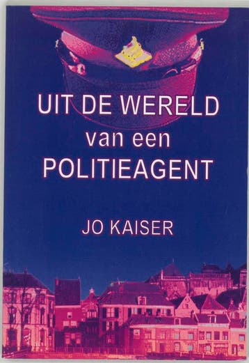 UIT DE WERELD VAN EEN POLITIEAGENT 9789057570537 J. Kaiser, Verzenden, Gelezen, J. Kaiser