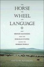 The Horse, the Wheel, and Language 9780691148182, Verzenden, Gelezen, David W. Anthony