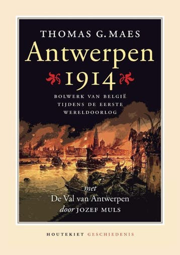 Antwerpen 1914 / De grote oorlog, 1914-1918 9789089242419, Verzenden, Jozef Muls