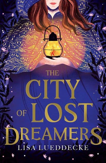 The City of Lost Dreamers 9781407196640 Lisa Lueddecke, Verzenden, Lisa Lueddecke