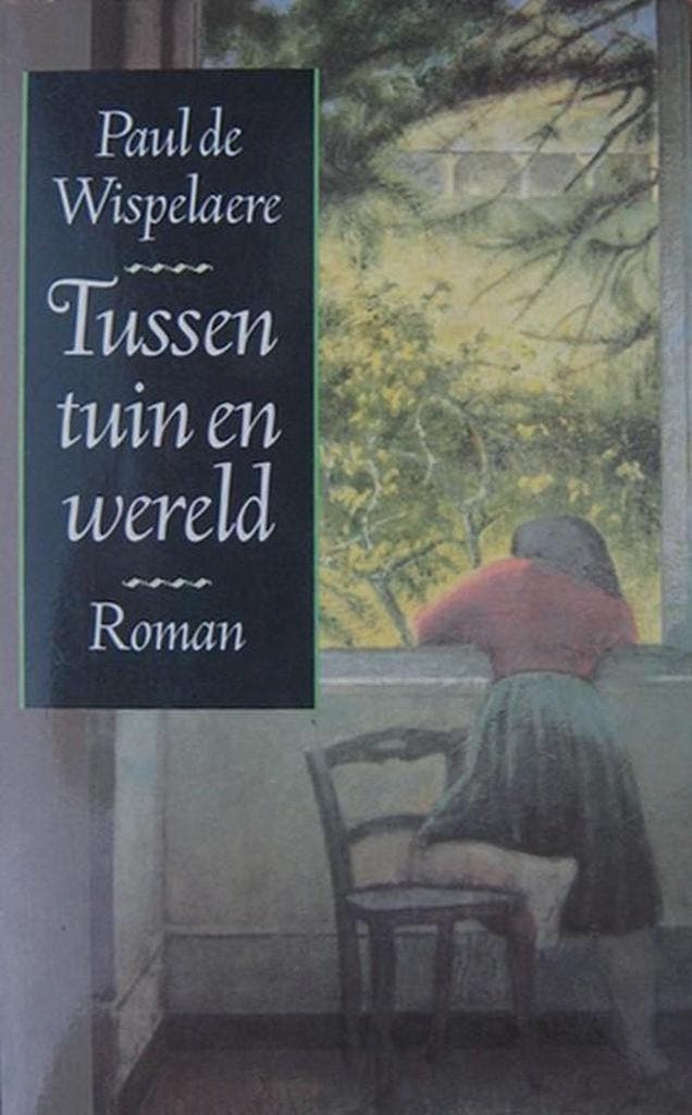 Tussen tuin en wereld 9789029557603 P. de Wispelaere, Boeken, Romans, Gelezen, Verzenden