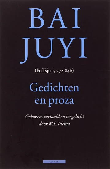 Gedichten en proza 9789045004303 Bai Juyi, Verzenden, Bai Juyi