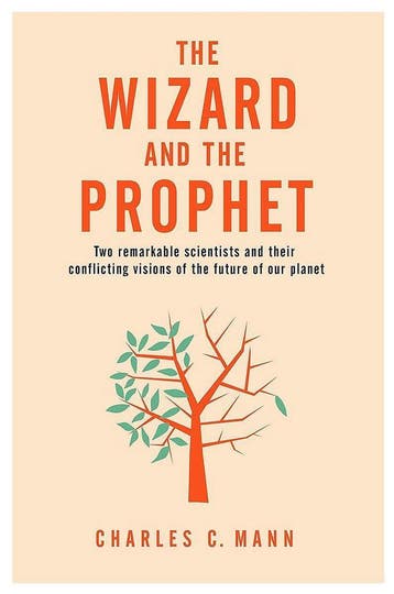 The wizard and the prophet 9781509884179 Charles C. Mann, Verzenden, Gelezen, Charles C. Mann