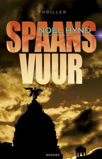 Spaans vuur 9789023993346 Noel Hynd, Verzenden, Noel Hynd