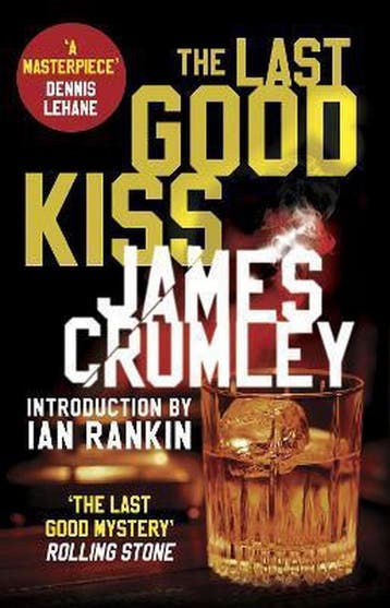 Last Good Kiss 9781784161583 James Crumley, Verzenden, James Crumley
