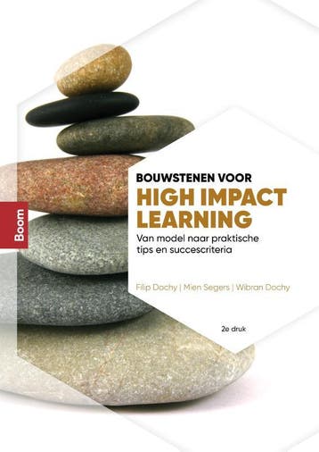 Bouwstenen voor High Impact Learning 9789024428946, Boeken, Studieboeken en Cursussen, Verzenden, Zo goed als nieuw, Filip Dochy