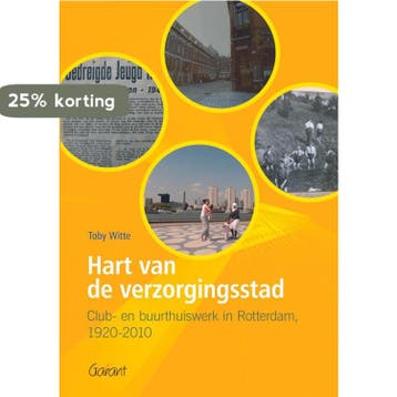 Hart van de verzorgingsstad 9789044127621 Toby Witte, Verzenden, Zo goed als nieuw, Toby Witte