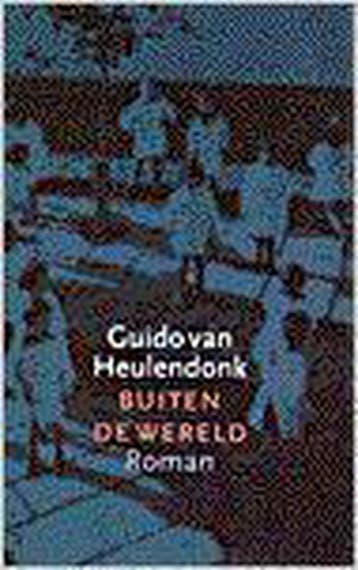 Buiten de wereld 9789029521697 G. van Heulendonk, Verzenden, Zo goed als nieuw, G. van Heulendonk