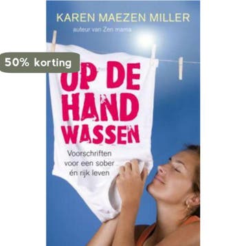 Op de hand wassen 9789025959739 Karen M. Miller, Verzenden, Karen M. Miller