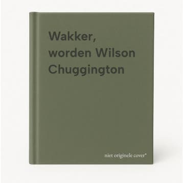 Wakker, worden Wilson Chuggington 9781445484419, Verzenden, Gelezen