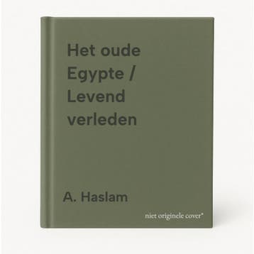 Het oude Egypte / Levend verleden 9789054952053 A. Haslam, Verzenden, Zo goed als nieuw, A. Haslam