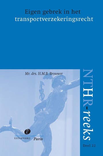 Eigen gebrek in het transportverzekeringsrecht / NTHR reeks, Verzenden, H.M.B. Brouwer