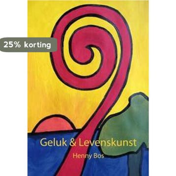 Geluk en levenskunst 9789462037014 Henny Bos, Verzenden, Henny Bos