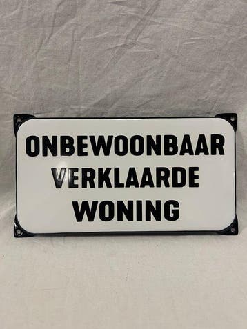 Emaille bord - Onbewoonbaar verklaarde woning - Emaille