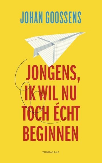 Jongens, ik wil nu toch écht beginnen (9789400404830), Verzenden, Nieuw
