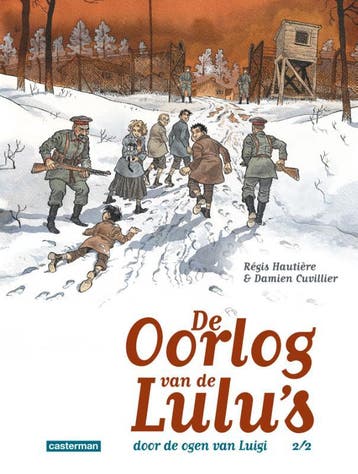 Door de ogen van Luigi / De oorlog van de Lulus / 2, Boeken, Verzenden, Zo goed als nieuw, Régis Hautière