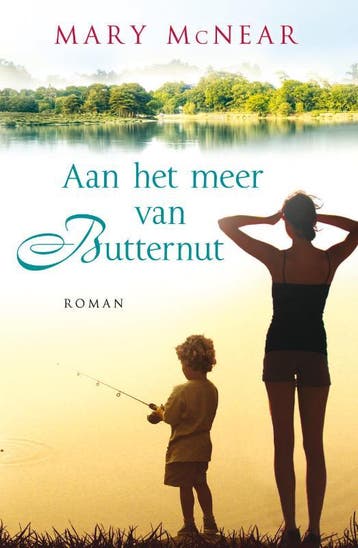 Aan het meer van Butternut / Butternut / 1 9789000330348, Verzenden, Zo goed als nieuw, Mary McNear